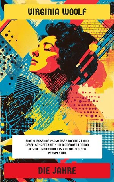 Die Jahre: Ausgabe in neuer Übersetzung und Rechtschreibung