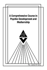 A Comprehensive Course Psychic Development and Mediumship