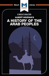 An Analysis of Albert Hourani's A History the Arab Peoples