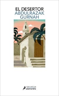 El desertor. Premio Nobel de Literatura 2021
