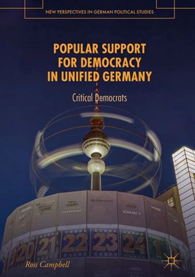 Popular Support for Democracy Unified Germany: Critical Democrats