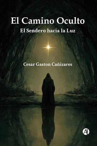 El Camino Oculto: El Sendero hacia la Luz