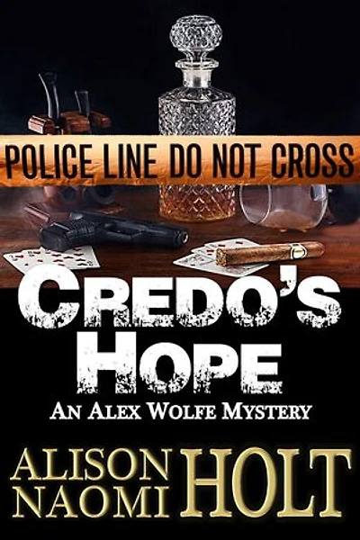 Credo's Hope: Alex Wolfe Mysteries, #1