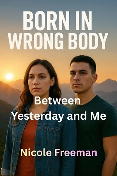 Between Yesterday and Me: Born in Wrong Body, #46