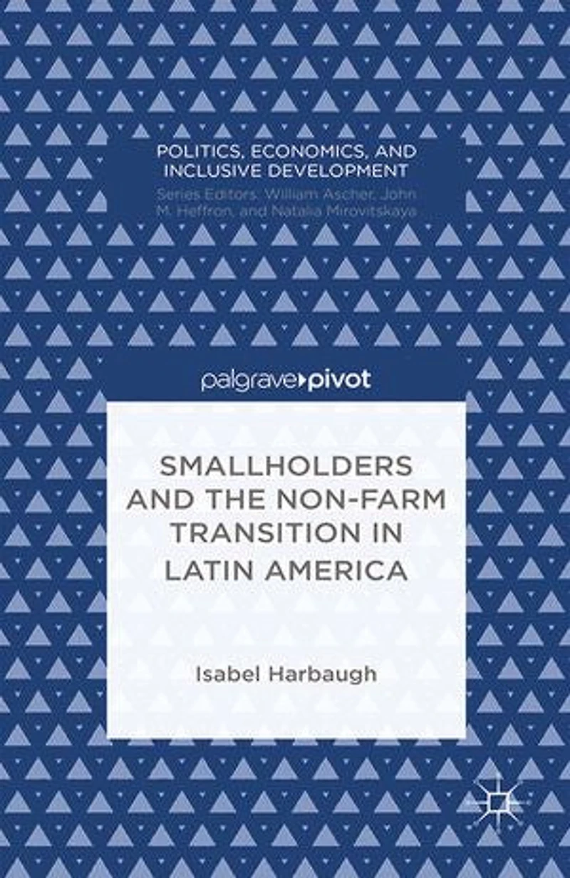 Smallholders and the Non-Farm Transition Latin America