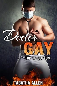 Doctor Gay - Top to Bottom: Gay Doctor Exam, #2