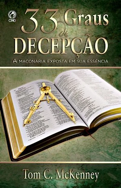 33 Graus de Decepção: A Maçonaria Exposta em sua Essência