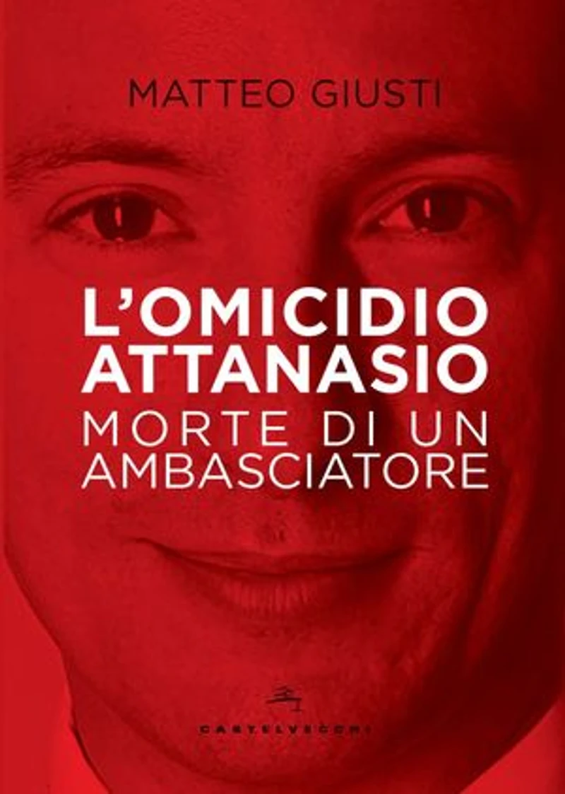 L' omicidio Attanasio: Morte di un ambasciatore
