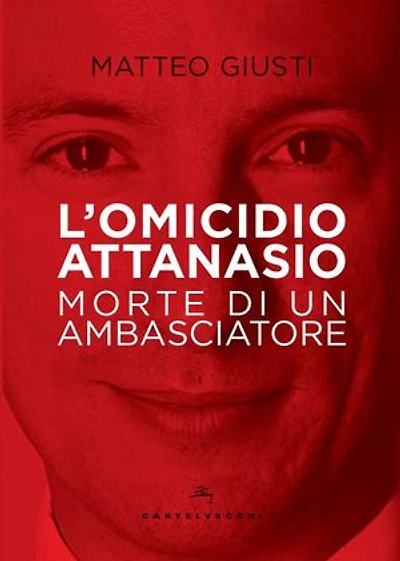 L' omicidio Attanasio: Morte di un ambasciatore