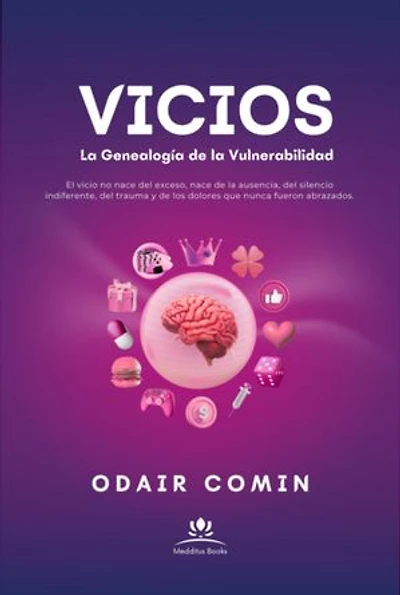 Vicios - La Genealogía De La Vulnerabilidad