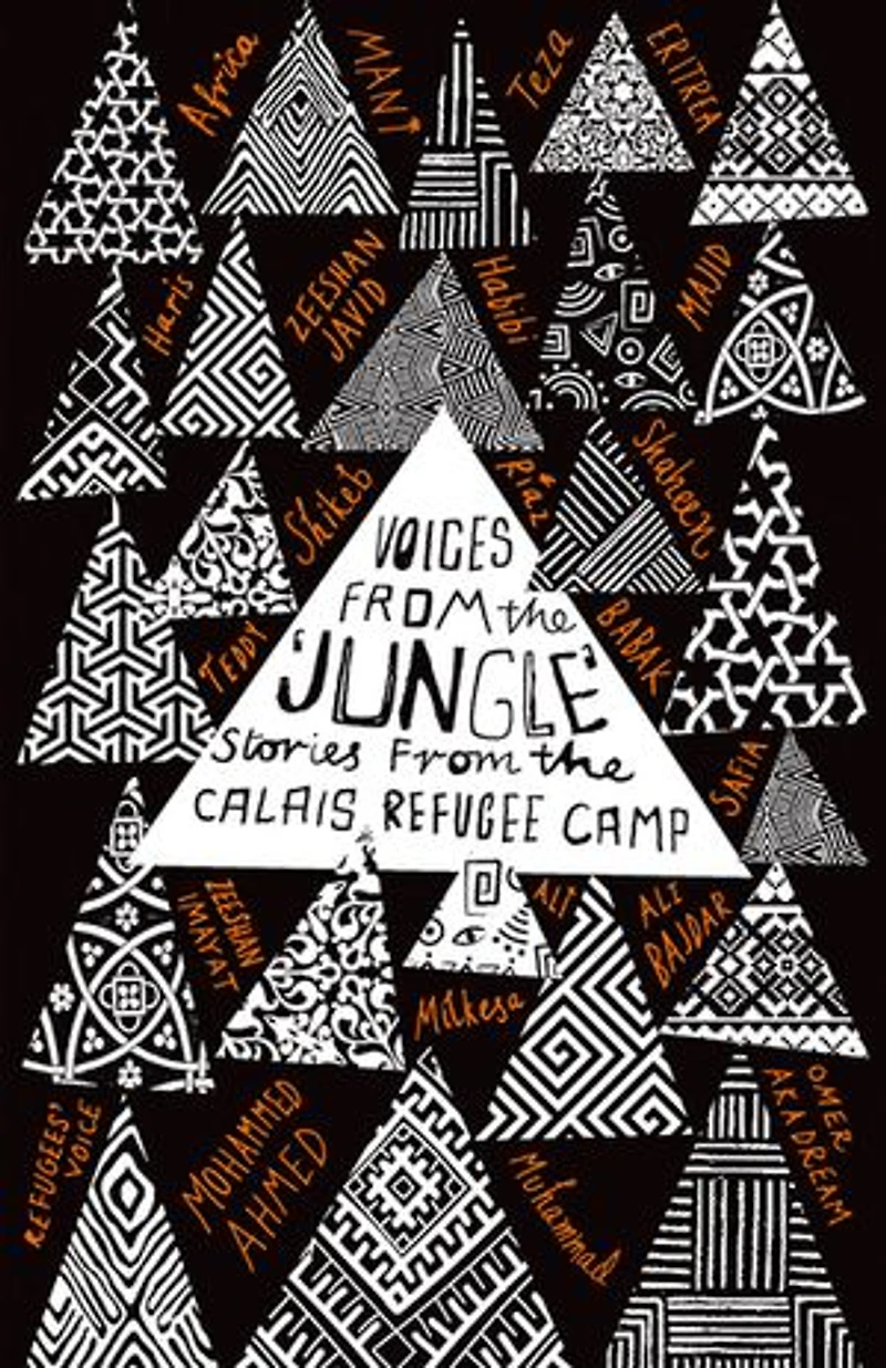 Voices from the 'Jungle': Stories Calais Refugee Camp
