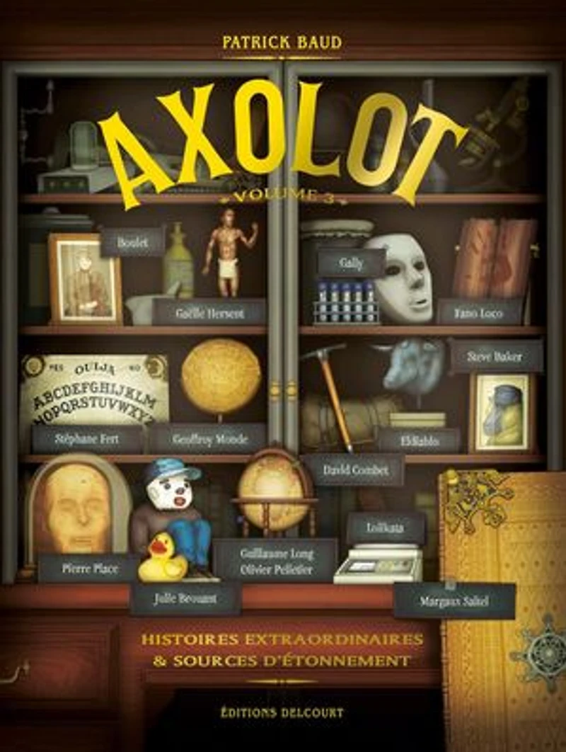 Axolot : histoires extraordinaires & sources d'étonnement, Vol. 3