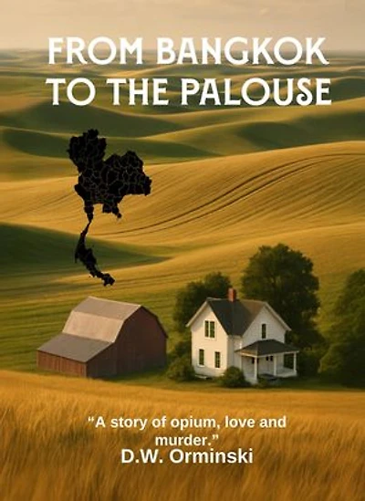 From Bangkok To The Palouse