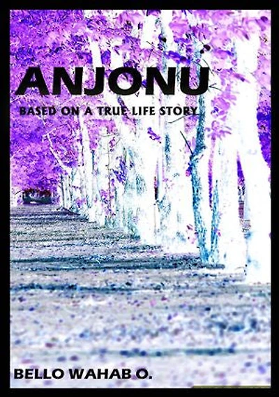 ANJONU: A true life story