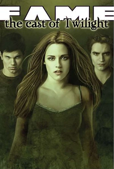 FAME: The Cast of Twilight