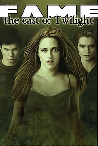 FAME: The Cast of Twilight