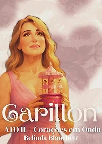 Carillon: ATO II – Corações em Onda