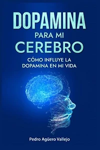 Dopamina para mi Cerebro