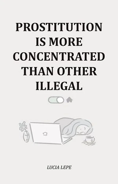 Prostitution Is More Concentrated Than Other Illegal