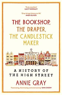 the Bookshop, Draper, Candlestick Maker: A History of High Stree