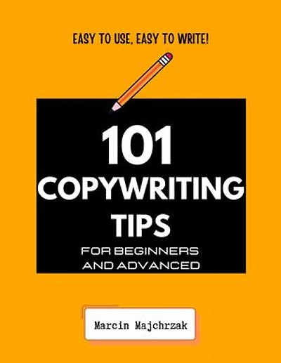 101 Copywriting Tips for Beginners and Advanced