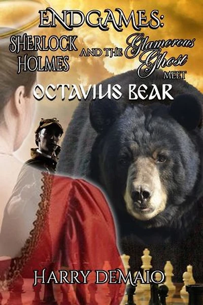 ENDGAMES - The Adventures of Sherlock Holmes and Glamorous Ghost Book 5