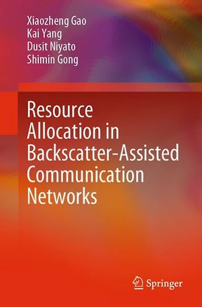 Resource Allocation Backscatter-Assisted Communication Networks