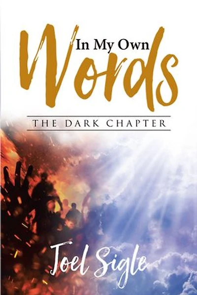 In My Own Words: The Dark Chapter