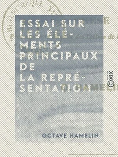 Essai sur les éléments principaux de la représentation