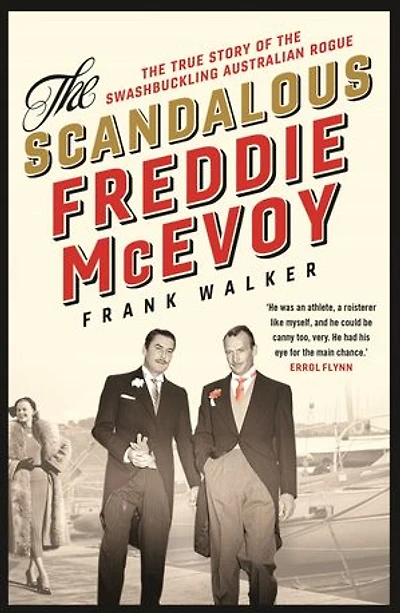 The Scandalous Freddie McEvoy
