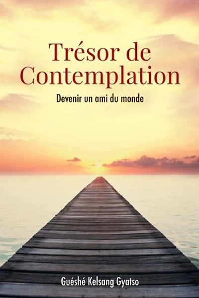 Trésor de Contemplation: Devenir un ami du monde