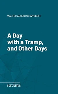 A Day with a Tramp, and Other Days