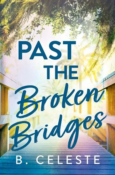 Past the Broken Bridges