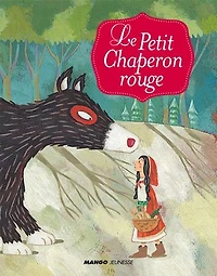 Le petit chaperon rouge