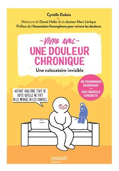 Vivre avec une douleur chronique: colocataire invisible