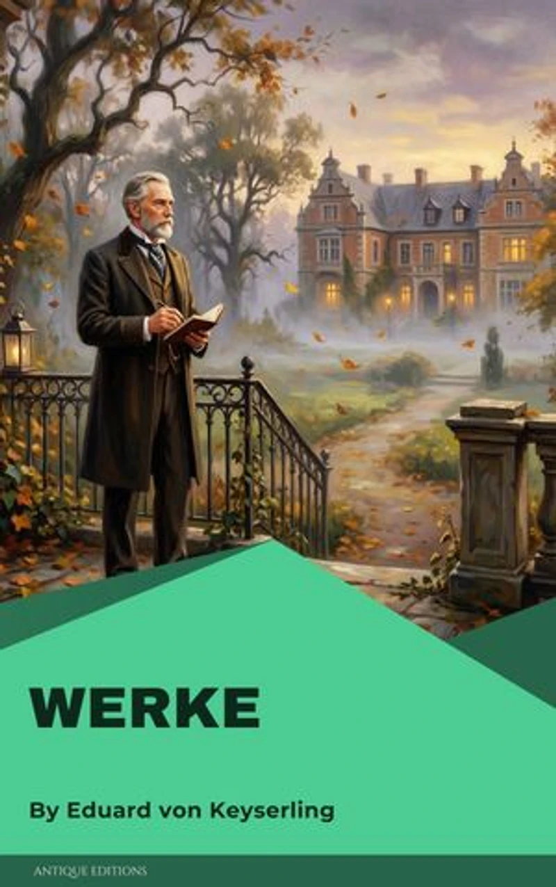 Werke: Eduard Graf von Keyserling
