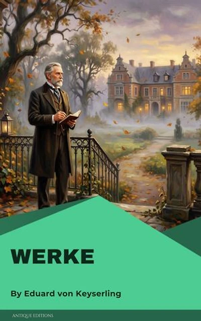 Werke: Eduard Graf von Keyserling