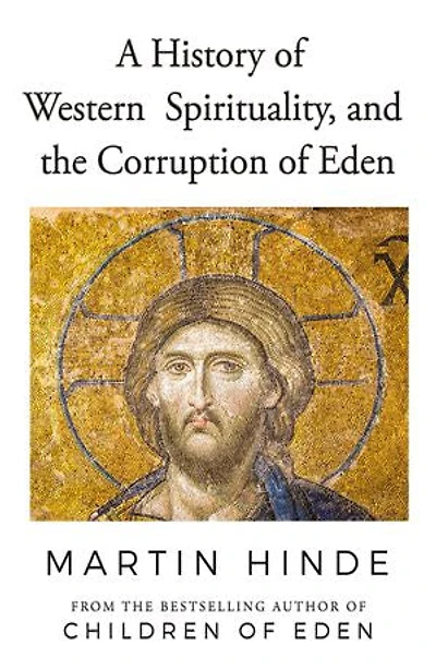 A History of Western Spirituality, and The Corruption Eden