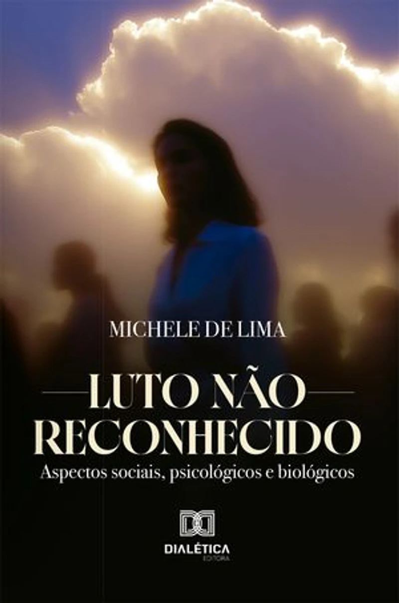 Luto não reconhecido: aspectos sociais, psicológicos e biológicos
