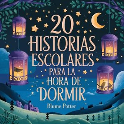 20 Historias Escolares Para La Hora De Dormir: Cuentos para dormir para niños de 3 a 8 años, #2