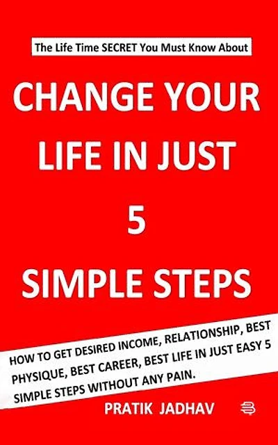 Change your life in 5 simple steps