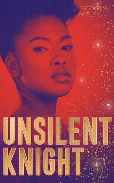 Unsilent Knight: A Knight to Love, #1
