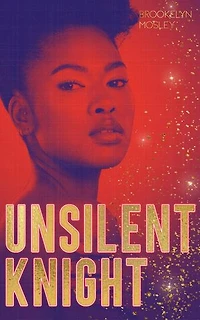 Unsilent Knight: A Knight to Love, #1