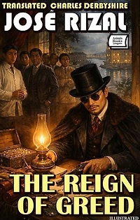 The Reign of Greed. Illustrated