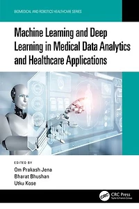Machine Learning and Deep Medical Data Analytics Healthcare Applications