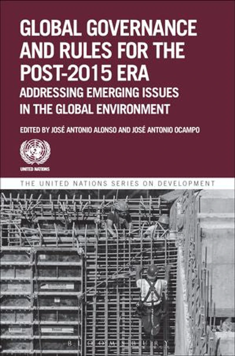 Global Governance And Rules For The Post-2015 Era: Addressing Emerging Issues Environment