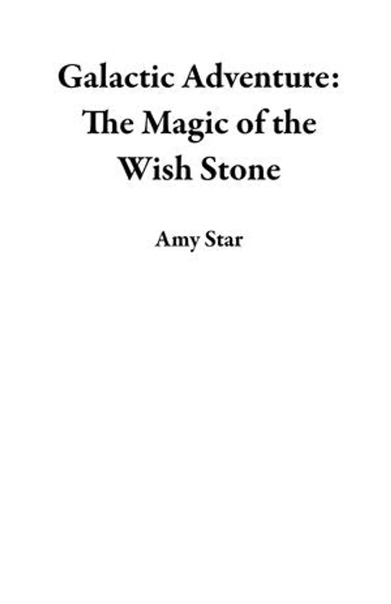 Galactic Adventure: The Magic of the Wish Stone