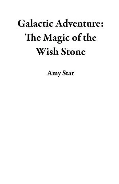 Galactic Adventure: The Magic of the Wish Stone