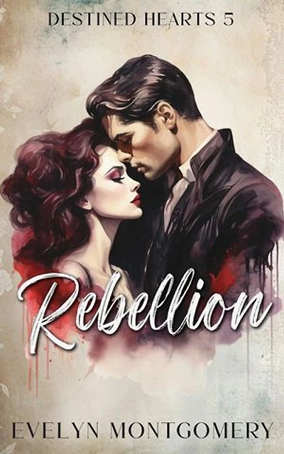 Rebellion: Destined Hearts, #5
