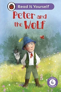 Peter and the Wolf: Read It Yourself - Level 4 Fluent Reader